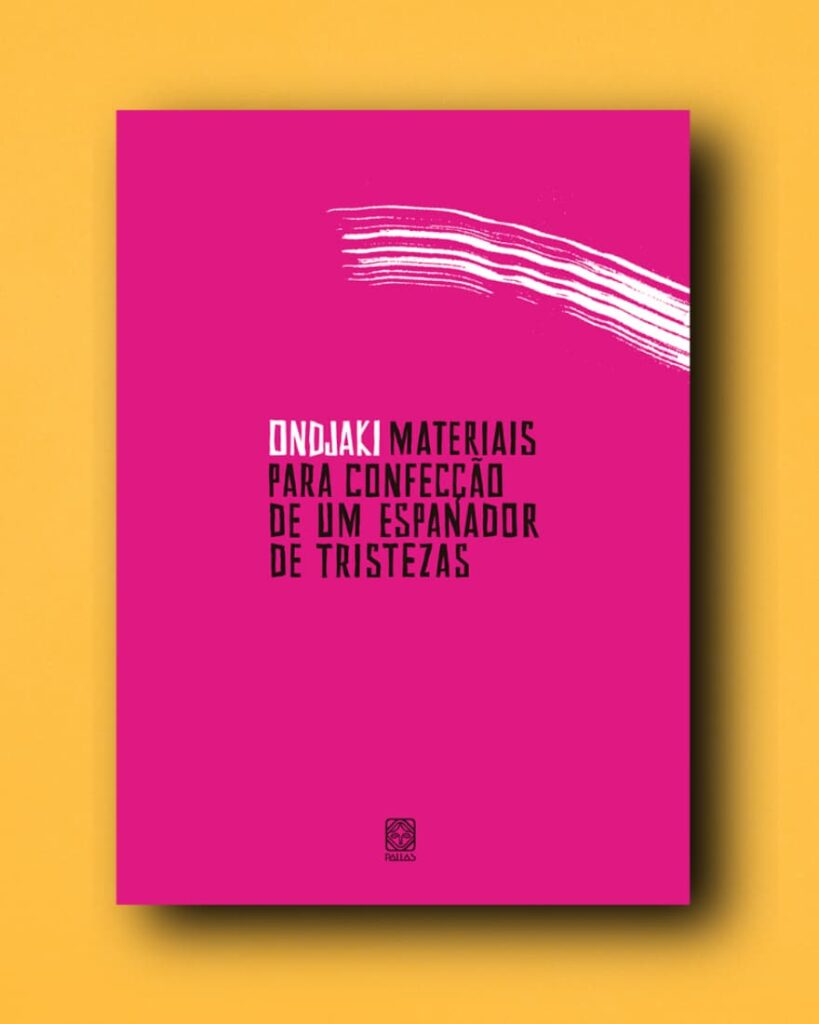 Materiais para confecção de um espanador de tristezas - Literatura