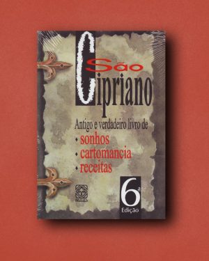 São Cipriano: antigo e verdadeiro livro de sonhos, cartomancia e receitas