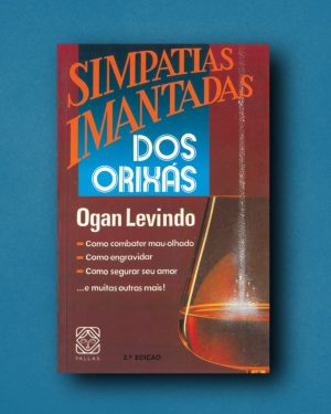 Simpatias Imantadas dos Orixás