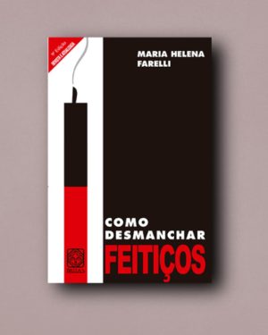 Como desmanchar feitiços