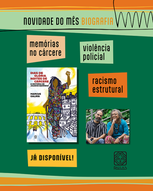 Dias de glória, noites de cárcere